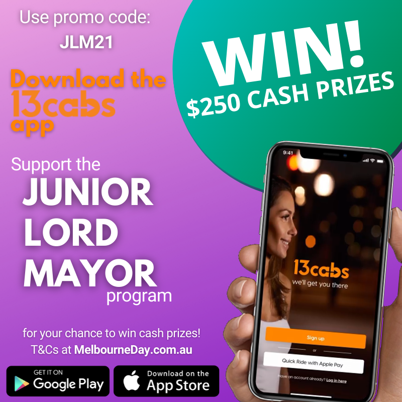Promotional image to support the Junior Lord Mayor program, saying download the 13cabs app for a chance to win $250